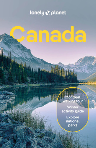 Lonely Planet Canada: Plan the Trip of a Lifetime | Detailed Itineraries & Maps | Insider Tips | Covers British Columbia, Quebec, Alberta and more (Travel Guide) book cover by Brendan Sainsbury, Bianca Bujan, Cathy Donaldson, John Lee, Carolyn B Heller, Darcy Rhyno, Jennifer Bain, Jonny Bierman, David Gibb, Mandy Sinclair, Shel Zolkewich, Debbie Olsen, Joel Balsam