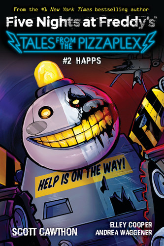 HAPPS: An AFK Book (Five Nights at Freddy's: Tales from the Pizzaplex #2) (Five Nights At Freddy's) book cover by Scott Cawthon, Elley Cooper, Andrea Waggener