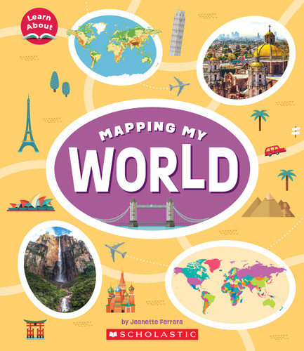 Mapping My World (Learn About: Mapping) (Learn About) book cover by Jeanette Ferrara