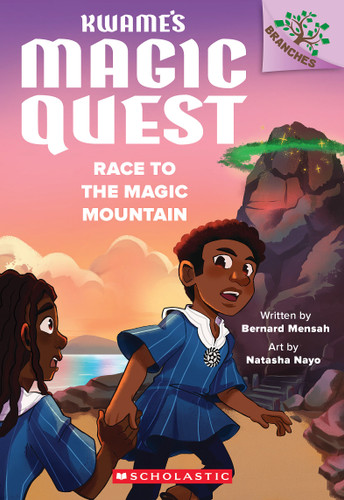 Race to the Magic Mountain: A Branches Book (Kwame's Magic Quest #2) (Kwame's Magic Quest) book cover by Bernard Mensah