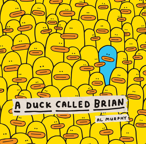 A Duck Called Brian book cover by Al Murphy