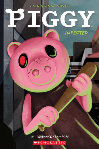 Infected: An AFK Book (Piggy Original Novel) (Piggy) book cover by Terrance Crawford