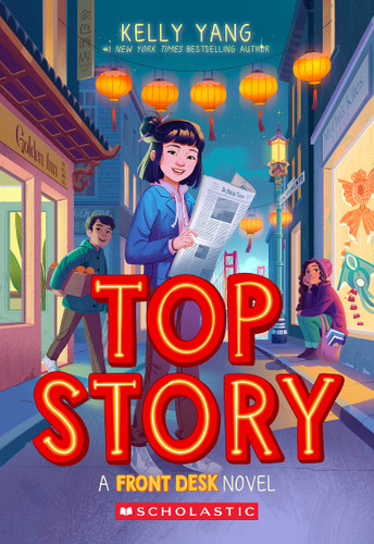 Top Story (Front Desk #5) (Front Desk) book cover by Kelly Yang