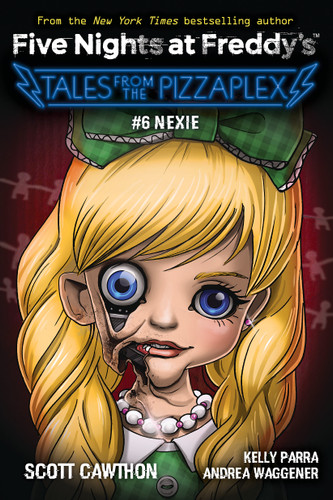 Nexie: An AFK Book (Five Nights at Freddy's: Tales from the Pizzaplex #6) (Five Nights At Freddy's) book cover by Scott Cawthon, Kelly Parra, Andrea Waggener