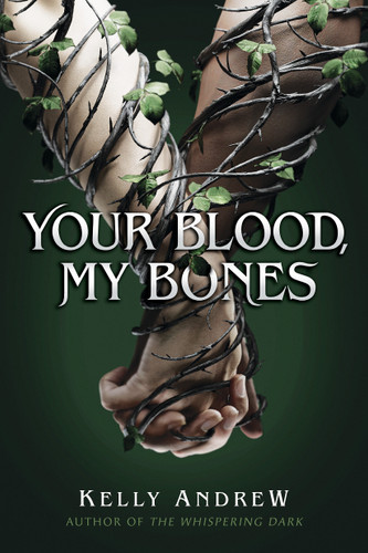Your Blood, My Bones book cover by Kelly Andrew