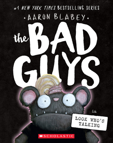 The Bad Guys in Look Who's Talking (The Bad Guys #18) (The Bad Guys) book cover by Aaron Blabey