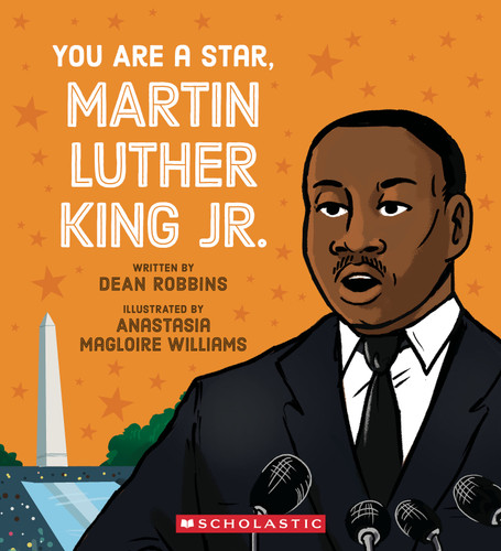 You Are a Star, Martin Luther King, Jr. book cover by Dean Robbins