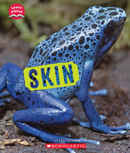Skin (Learn About: Animal Coverings) (Learn About) book cover by Eric Geron