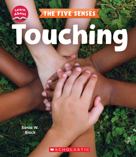 Touching (Learn About: The Five Senses) (Learn About) book cover by Sonia W. Black
