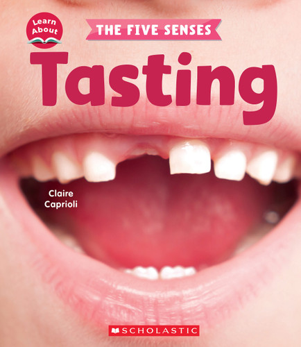 Tasting (Learn About: The Five Senses) (Learn About) book cover by Claire Caprioli