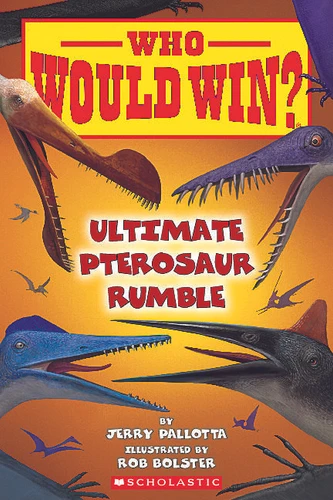 Who Would Win?: Ultimate Pterosaur Rumble (Who Would Win?) book cover by Jerry Pallotta