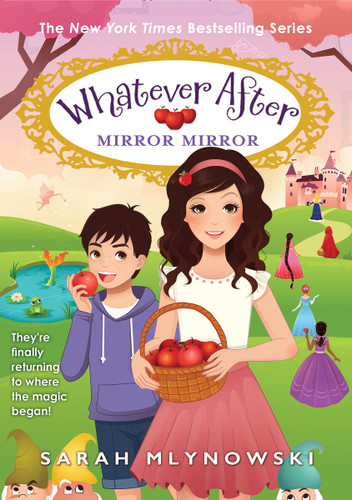 Mirror Mirror (Whatever After #17) (Whatever After) book cover by Sarah Mlynowski