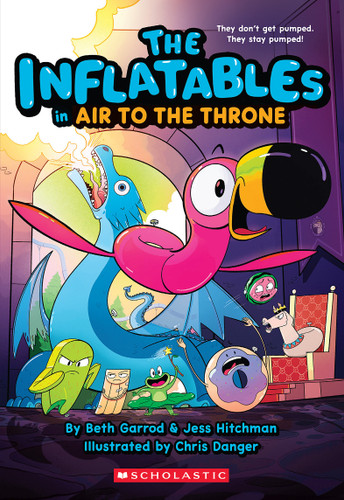 The Inflatables in Air to the Throne (The Inflatables #6) (The Inflatables) book cover by Beth Garrod, Jess Hitchman