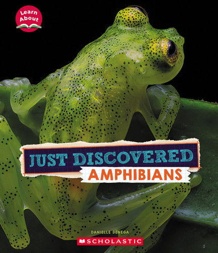 Just Discovered Amphibians (Learn About: Animals) (Learn About) book cover by Danielle Denega