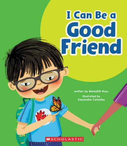 I Can Be a Good Friend (Learn About: Your Best Self) (Learn About) book cover by Meredith Rusu