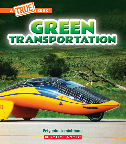 Green Transportation (A True Book: A Green Future) book cover by Priyanka Lamichhane