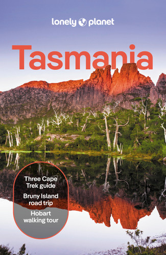Lonely Planet Tasmania: Plan the Trip of a Lifetime | Detailed Itineraries & Maps | Insider Tips | Covers Hobart, Launceston & Surrounds, Lakes & Midlands and more (Travel Guide) book cover by Steve Waters, Brett Atkinson