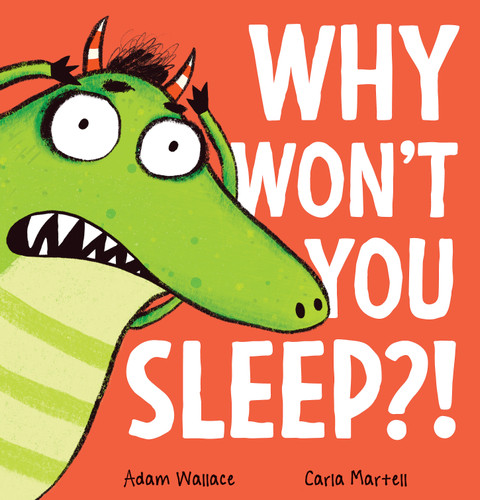 Why Won't You Sleep?! book cover by Adam Wallace