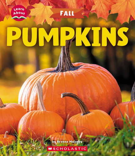 Pumpkins (Learn About: Fall) (Learn About) book cover by Brenna Maloney