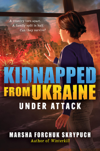 Under Attack (Kidnapped From Ukraine #1) book cover by Marsha Forchuk Skrypuch