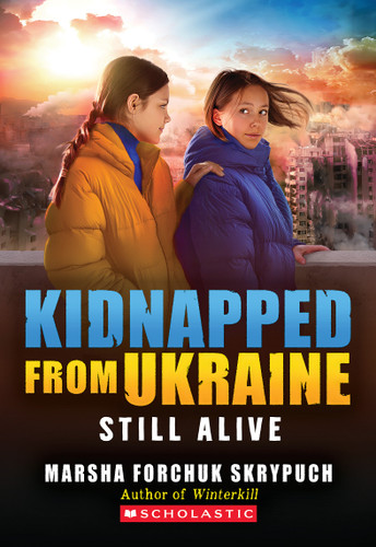 Still Alive (Kidnapped From Ukraine #3) book cover by Marsha Forchuk Skrypuch