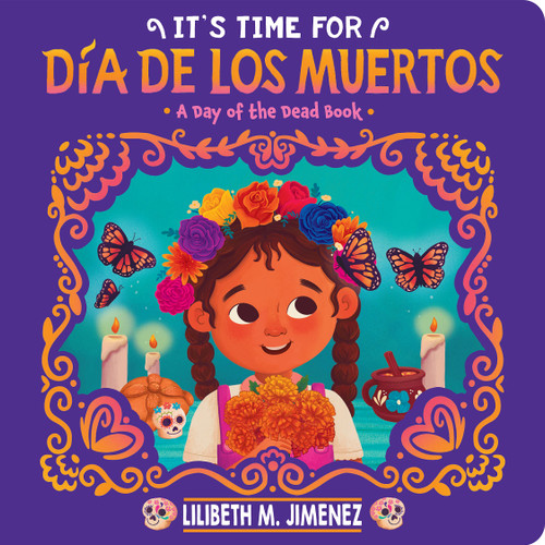 It's Time for Día de los Muertos book cover by Lilibeth M. Jimenez