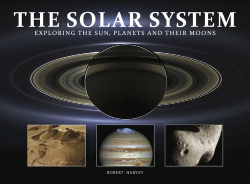 The Solar System: Exploring the Sun, Planets and their Moons (Amazing Places [Landscape format]) book cover by Robert Harvey