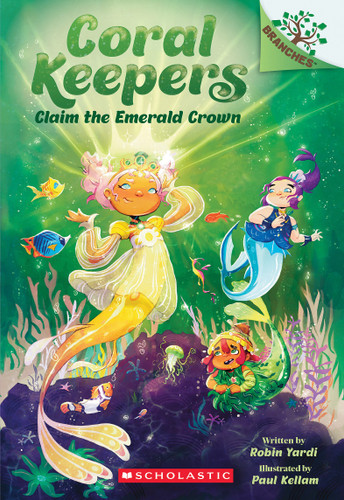 Claim the Emerald Crown: A Branches Book (Coral Keepers #3) (Coral Keepers) book cover by Robin Yardi