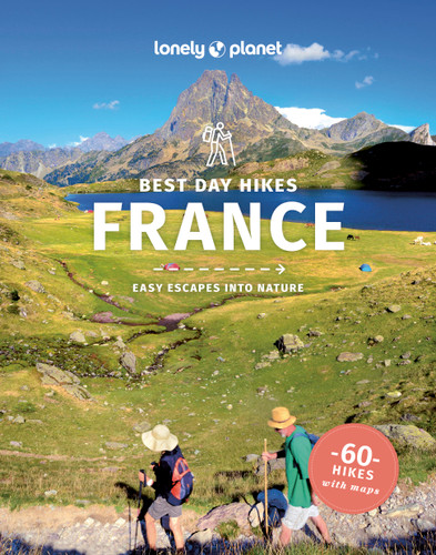 Lonely Planet Best Day Hikes France (Hiking Guide) book cover by Ashley Parsons