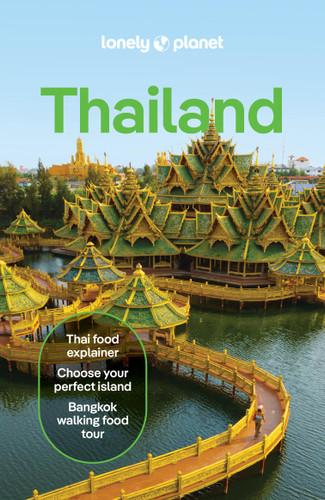 Lonely Planet Thailand (Travel Guide) book cover by David Eimer, Austin Bush, Philipp Meier, Chawadee Nualkhair, Aydan Stuart, Choltanutkun Tun-atiruj