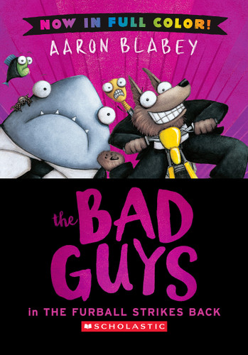 The Bad Guys in The Furball Strikes Back (Bad Guys #3 Color Edition) (The Bad Guys) book cover by Aaron Blabey