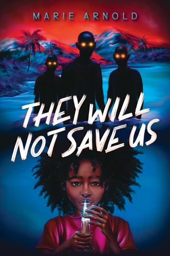 They Will Not Save Us book cover by Marie Arnold
