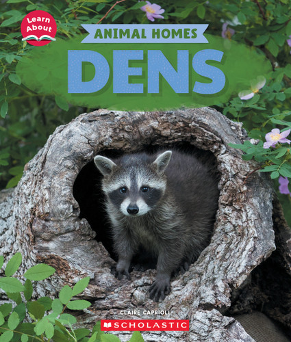 Dens (Learn About: Animal Homes) (Learn About) book cover by Claire Caprioli