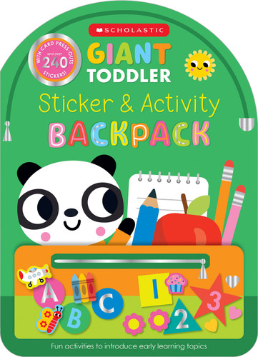 Giant Toddler: Sticker & Activity Backpack (Scholastic Early Learners) (Scholastic Early Learners) book cover by Scholastic Early Learners