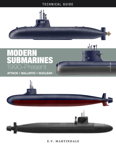 Modern Submarines: Attack * Ballistic * Nuclear (Technical Guides) book cover by E V Martindale