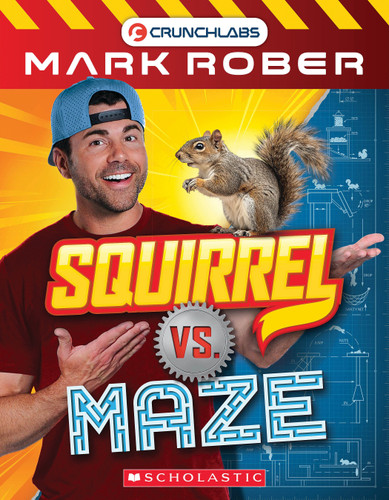 Mark Rober Squirrel vs. Maze book cover by Scholastic