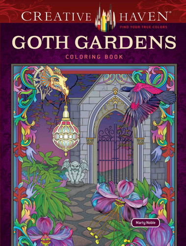 Creative Haven Goth Gardens Coloring Book (Adult Coloring Books: Fantasy) book cover by Marty Noble
