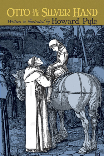 Otto of the Silver Hand (Dover Children's Classics) book cover by Howard Pyle