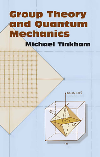 Group Theory and Quantum Mechanics (Dover Books on Chemistry) book cover by Michael Tinkham