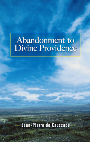 Abandonment to Divine Providence book cover by Jean-Pierre De Caussade