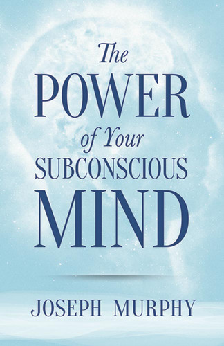 The Power of Your Subconscious Mind (Dover Empower Your Life) book cover by Joseph Murphy