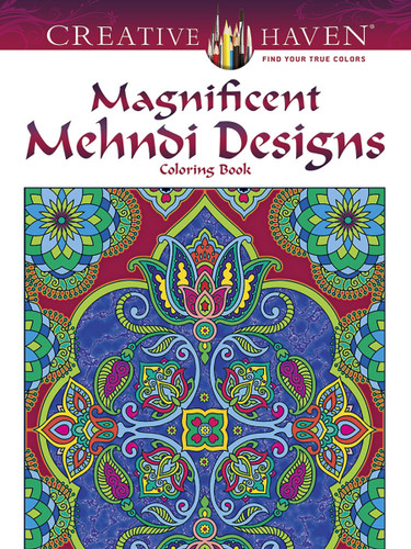 Creative Haven Magnificent Mehndi Designs Coloring Book (Adult Coloring Books: World & Travel) book cover by Marty Noble