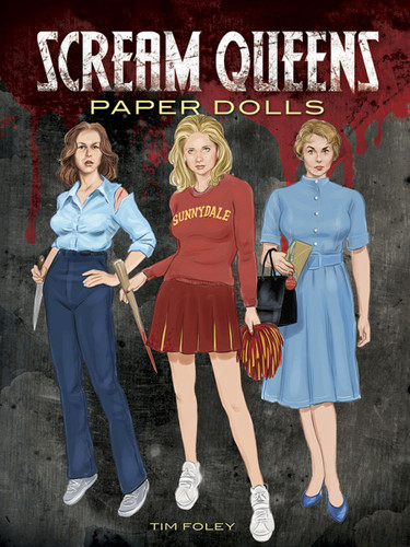 Scream Queens Paper Dolls (Dover Celebrity Paper Dolls) book cover by Tim Foley
