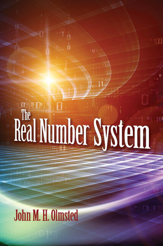 The Real Number System (Dover Books on Mathematics) book cover by John M. H. Olmsted