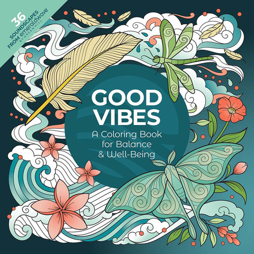 Good Vibes: A Coloring Book for Balance & Well-Being: With 36 Soundscapes from emeraldwave by Green Hill (Dover Calm Coloring Books) book cover by emeraldwave by Green Hill