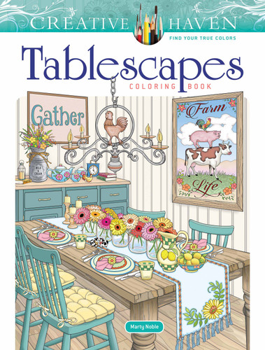 Creative Haven Tablescapes Coloring Book (Adult Coloring Books: Art & Design) book cover by Jessica Mazurkiewicz, Marty Noble