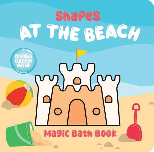 Shapes at the Beach Magic Bath Book: Changes Color in Water! book cover by Dover Publications