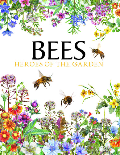 Bees: Heroes of the Garden (Animals in Photographs) book cover by Tom Jackson