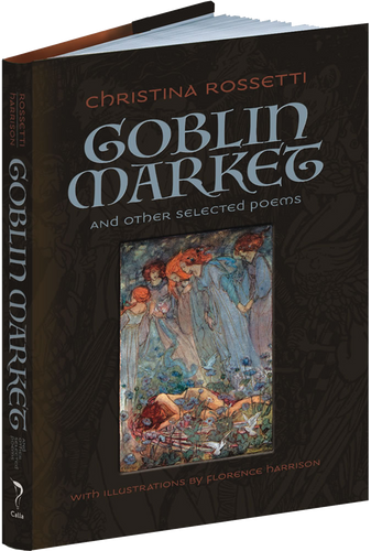 Goblin Market and Other Selected Poems (Calla Editions) book cover by Christina Rossetti