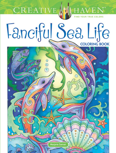 Creative Haven Fanciful Sea Life Coloring Book (Adult Coloring Books: Sea Life) book cover by Marjorie Sarnat